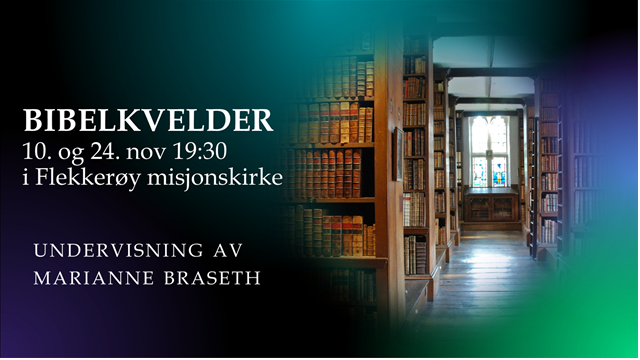 Bibelkvelder i Flekkerøy misjonskirke