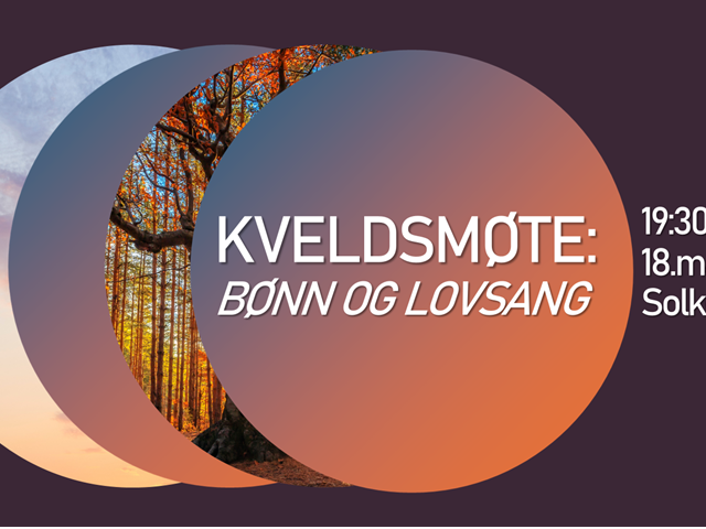 Kveldsmøte - bønn og lovsang 18.mai