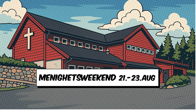 Menighetsweekend 21.-23.aug, påmelding er åpen