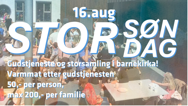 Høstens første gudstjeneste, og storsøndag!